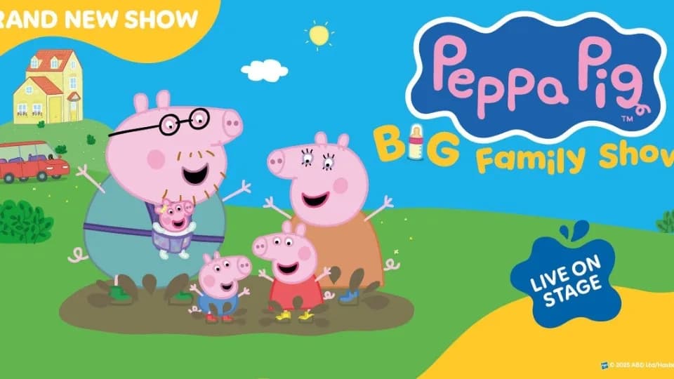 Peppa Pig’s Big Family Show!